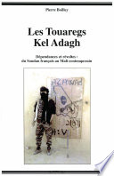 Les Touaregs Kel Adagh : Dépendances et révoltes : du Soudan français au Mali contemporain