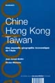 Chine, Hong Kong, Taïwan : une nouvelle géographie économique de l'Asie