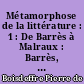 Métamorphose de la littérature : 1 : De Barrès à Malraux : Barrès, Gide, Mauriac, Montherlant, Bernanos, malraux : Essais de psychologie littéraire