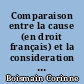 Comparaison entre la cause (en droit français) et la consideration (en common law)