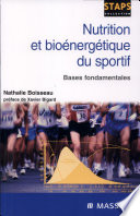 Nutrition et bioénergétique du sportif : bases fondamentales