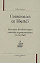 Consciences en liberté ? : itinéraires d'ecclésiastiques convertis au protestantisme, 1631-1760