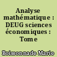 Analyse mathématique : DEUG sciences économiques : Tome 1