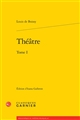 Théâtre : Tome I
