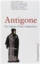 Antigone : les enjeux d'une traduction