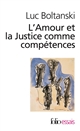 L'amour et la justice comme compétences : trois essais de sociologie de l'action