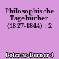 Philosophische Tagebücher (1827-1844) : 2