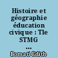 Histoire et géographie éducation civique : Tle STMG : Nouveaux programmes : Livre du professeur