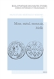 Mine, métal, monnaie, Melle : les voies de la quantification de l'histoire monétaire du haut Moyen Âge