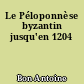 Le Péloponnèse byzantin jusqu'en 1204