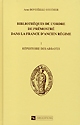 Bibliothèques de l'Ordre de Prémontré dans la France d'Ancien régime : I : Répertoire des abbayes