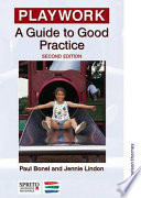 Playwork : a guide to good practice