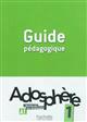 Adosphère 1 : méthode de français : A1 : guide pédagogique