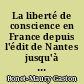 La liberté de conscience en France depuis l'édit de Nantes jusqu'à la séparation (1598-1905)