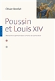 Poussin et Louis XIV : peinture et monarchie dans la France du Grand siècle