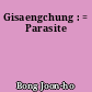 Gisaengchung : = Parasite