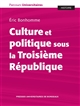 Culture et politique sous la Troisième République