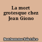 La mort grotesque chez Jean Giono