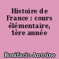 Histoire de France : cours élémentaire, 1ère année