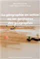 La géographie en action ou Les territoires des géographes : ouvrage en hommage au professeur de Sciences Po Bordeaux Michel Favory