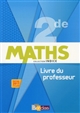 Maths : 2de : livre du professeur