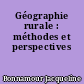 Géographie rurale : méthodes et perspectives