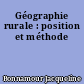 Géographie rurale : position et méthode