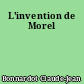 L'invention de Morel