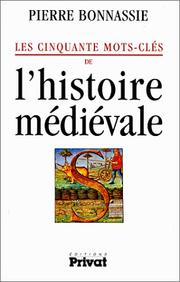 Les cinquante mots-clés de l'histoire médiévale