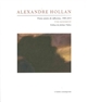 Alexandre Hollan, trente années de réflexions, 1985-2015