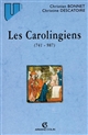 Les Carolingiens : 741-987
