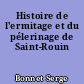 Histoire de l'ermitage et du pélerinage de Saint-Rouin