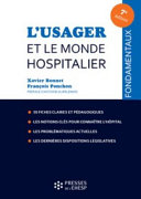 L'usager et le monde hospitalier : 50 fiches pour comprendre le fonctionnement hospitalier
