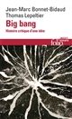 Big bang : histoire critique d'une idée