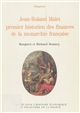 Jean-Roland Malet, premier historien des finances de la monarchie française