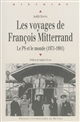 Les voyages de François Mitterrand : le PS et le monde (1971-1981)