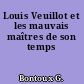 Louis Veuillot et les mauvais maîtres de son temps
