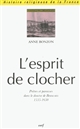 L'esprit de clocher : prêtres et paroisses dans le Diocèse de Beauvais, 1535-1650
