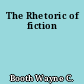 The Rhetoric of fiction
