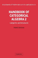 Handbook of categorical algebra : 2 : Categories and structures
