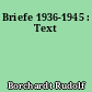 Briefe 1936-1945 : Text