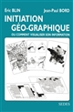 Initiation géo-graphique ou Comment visualiser son information