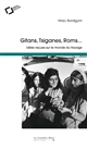 Gitans, Tsiganes, Roms... : idées reçues sur le monde du Voyage