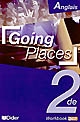 Going places : [seconde] : [workbook]