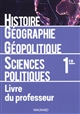 Histoire-géographie géopolitique sciences politiques : [1re] : [livre du professeur]
