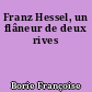Franz Hessel, un flâneur de deux rives