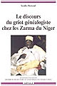 Le discours du griot généalogiste chez les Zarma du Niger