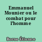 Emmanuel Mounier ou le combat pour l'homme