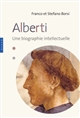 Alberti : une biographie intellectuelle