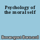 Psychology of the moral self
